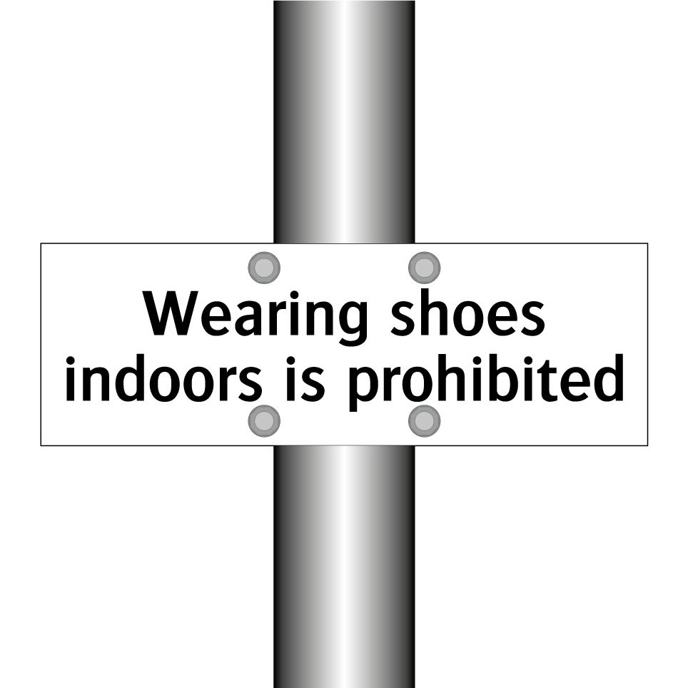 Wearing shoes indoors is prohibited