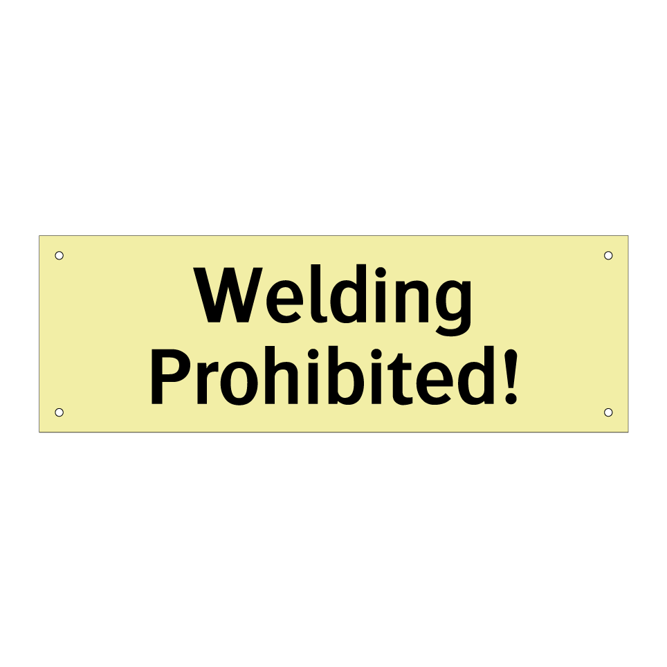 Welding Prohibited!