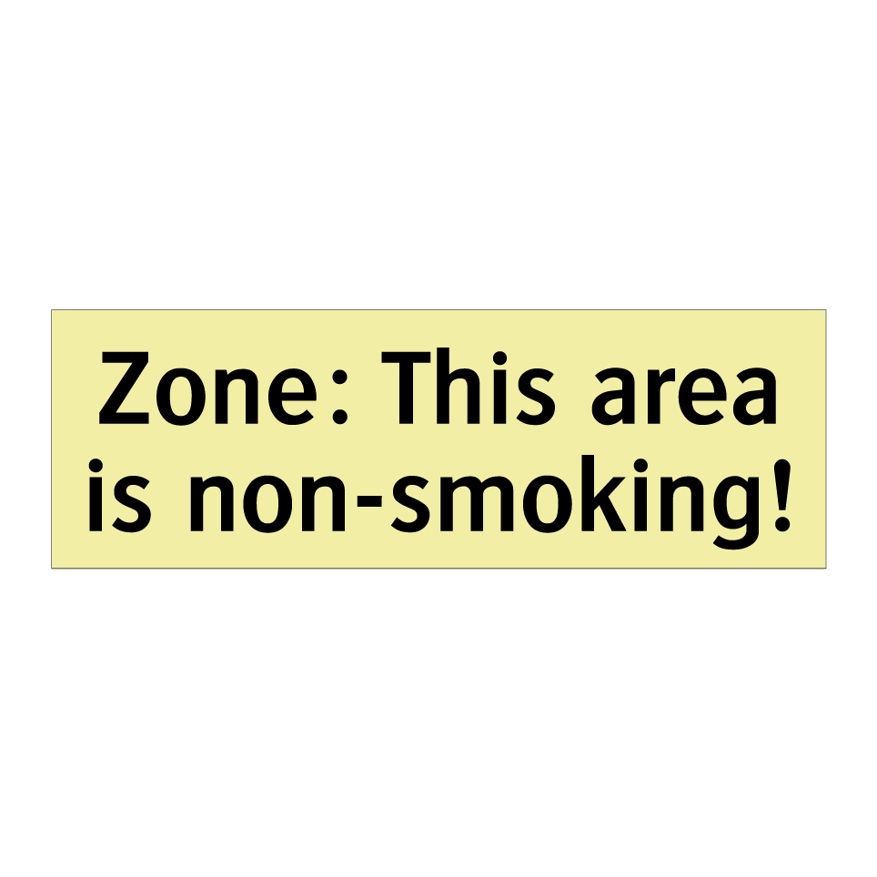Zone: This area is non-smoking!