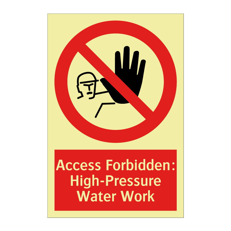 Access Forbidden: High-Pressure Water Work