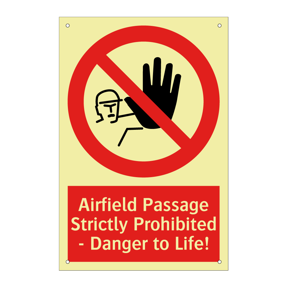 Airfield Passage Strictly Prohibited - Danger to Life!