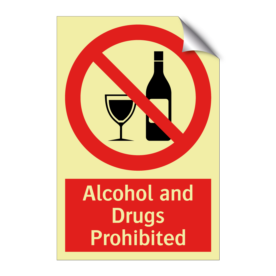 Alcohol and Drugs Prohibited