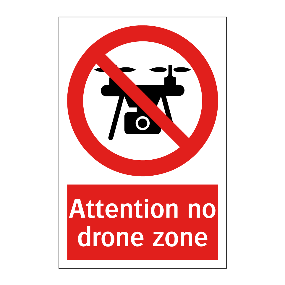 Attention no drone zone