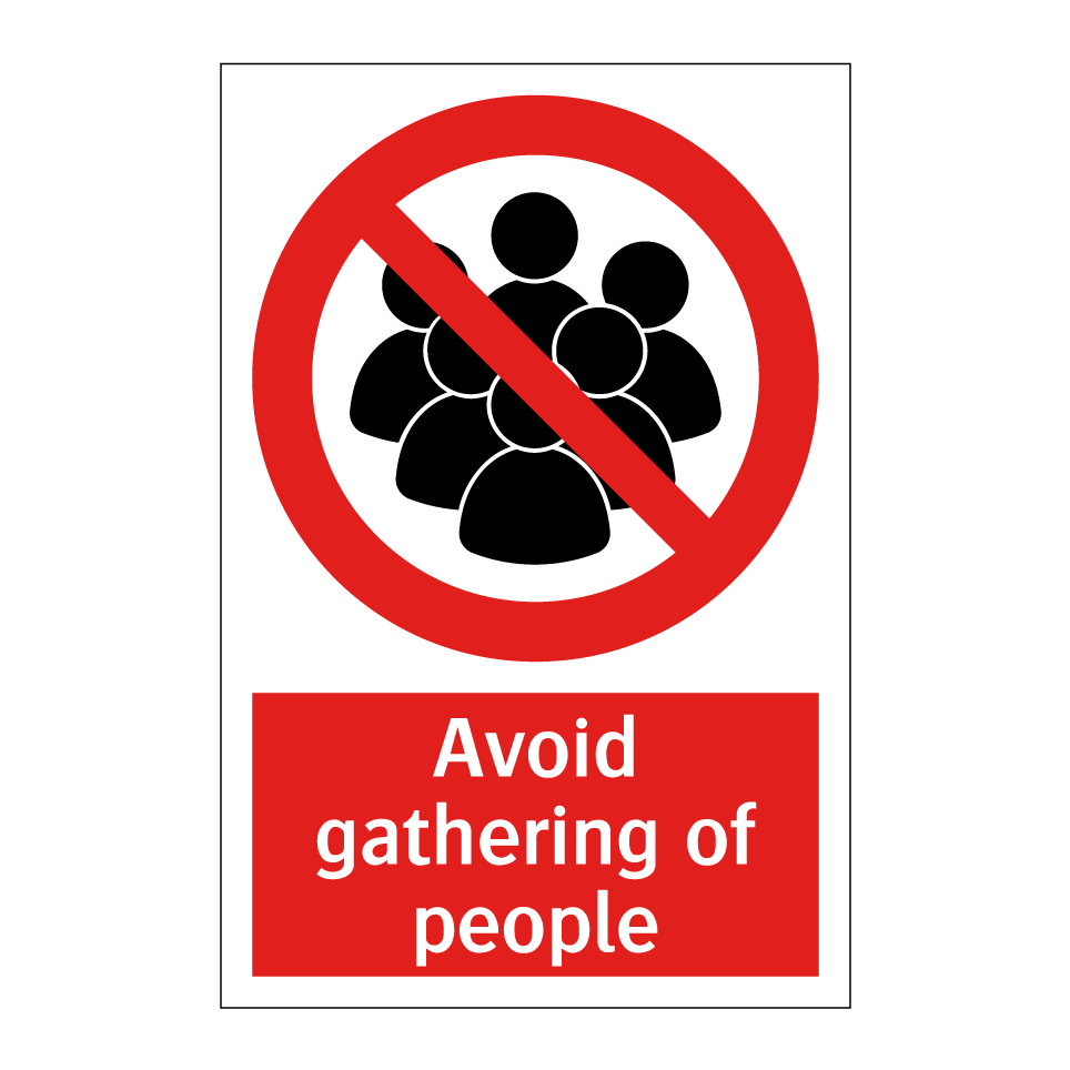 Avoid gathering of people