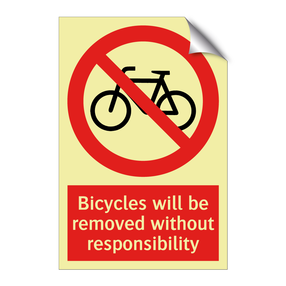Bicycles will be removed without responsibility