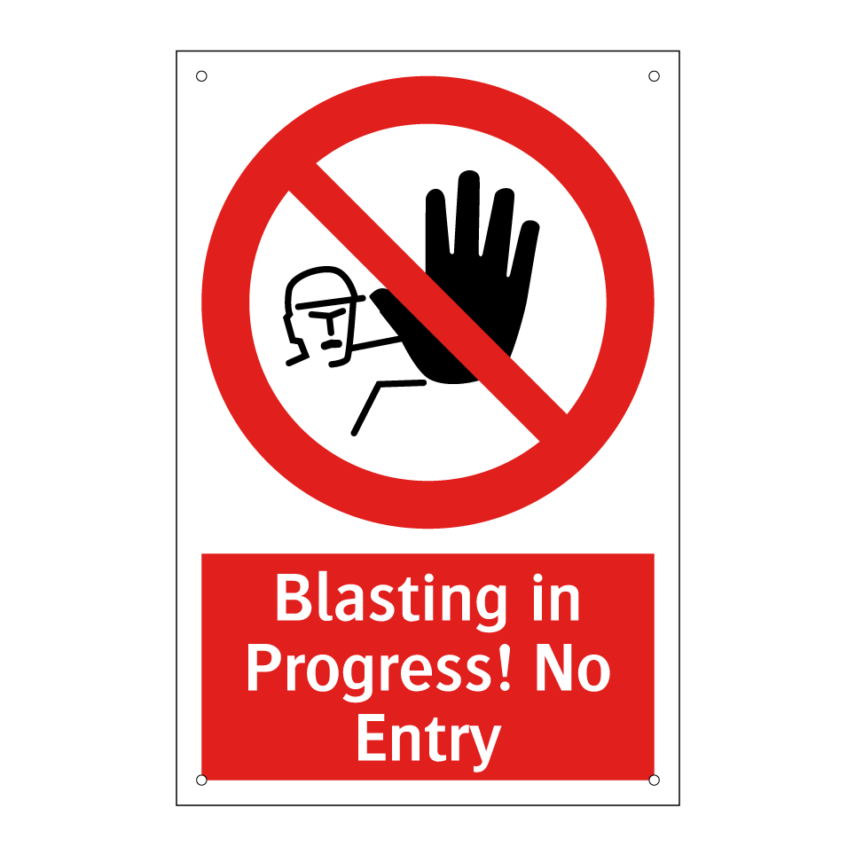Blasting in Progress! No Entry