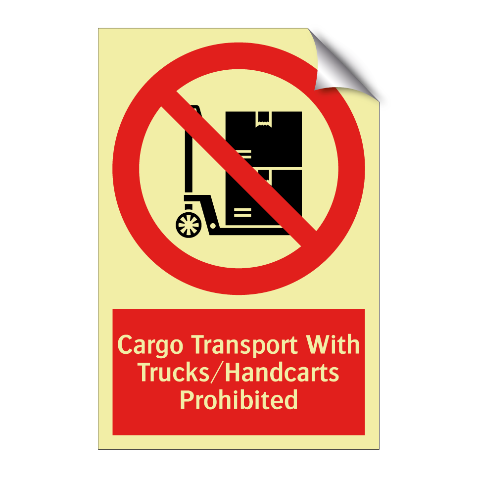 Cargo Transport With Trucks/Handcarts Prohibited