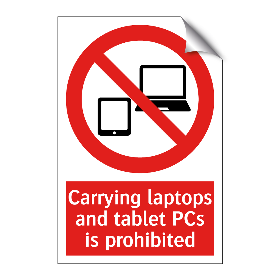 Carrying laptops and tablet PCs is prohibited