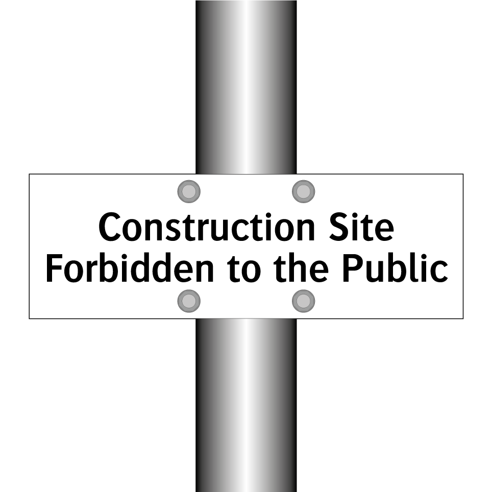 Construction Site Forbidden to the Public