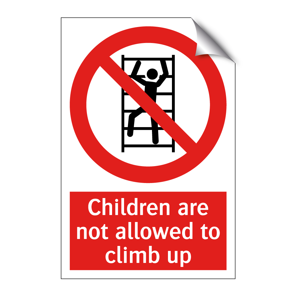 Children are not allowed to climb up