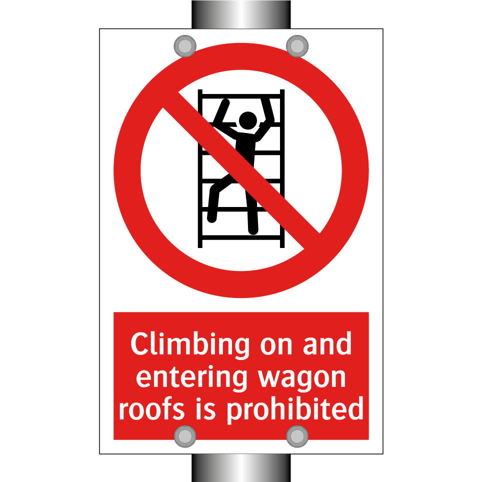 Climbing on and entering wagon roofs is prohibited