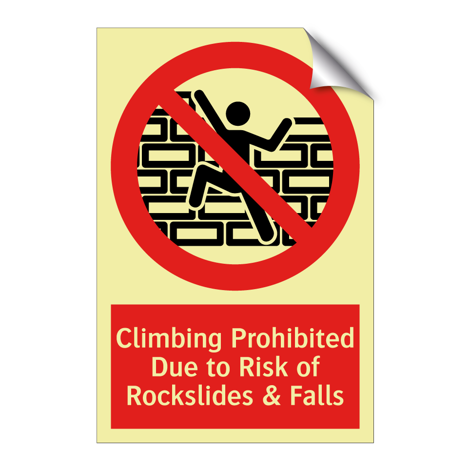 Climbing Prohibited Due to Risk of Rockslides & Falls