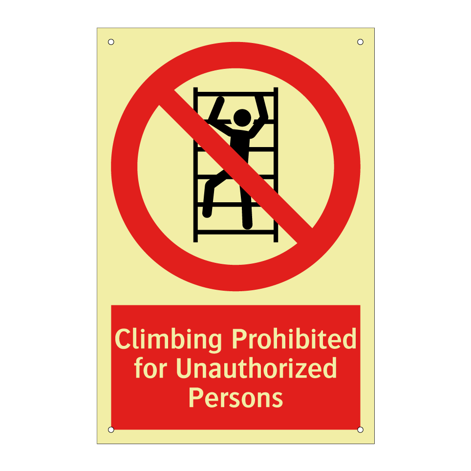 Climbing Prohibited for Unauthorized Persons