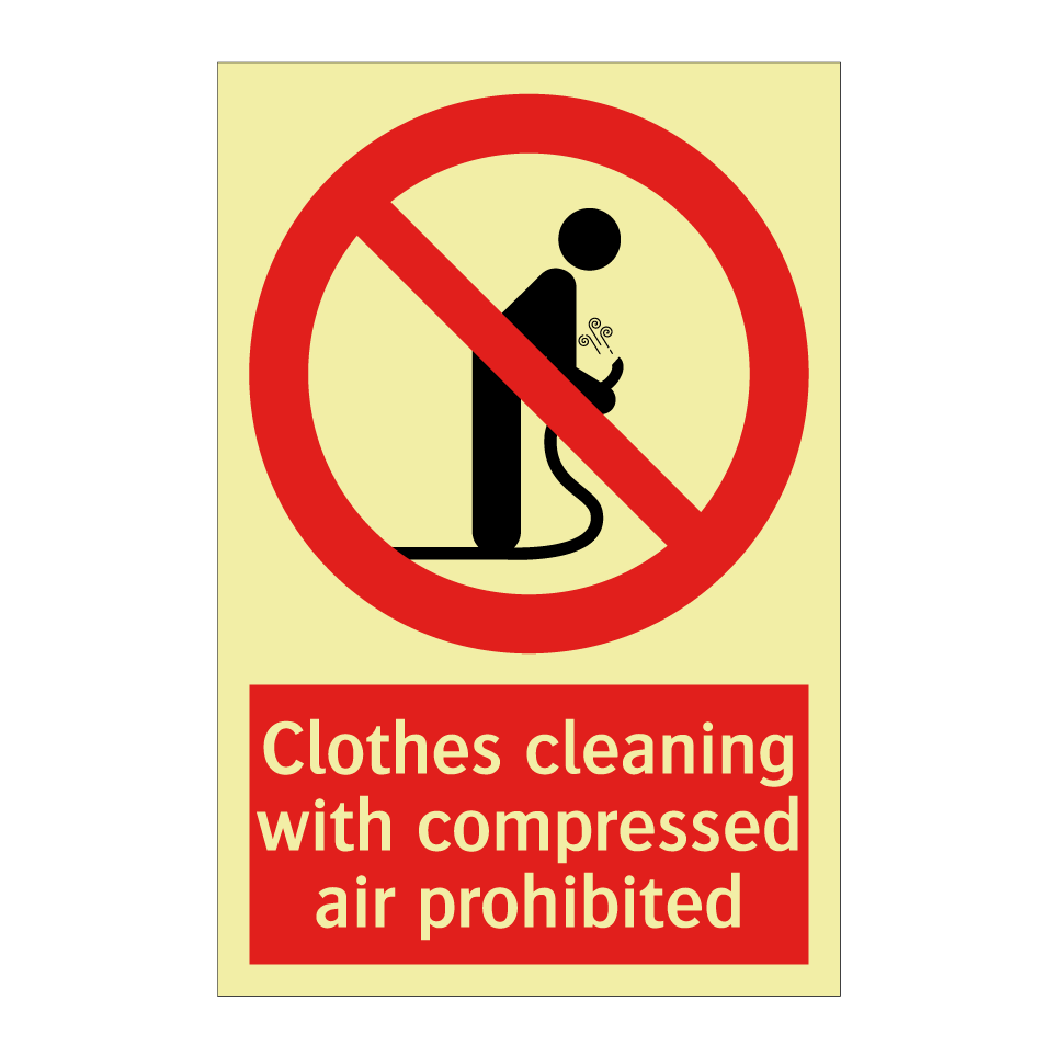 Clothes cleaning with compressed air prohibited