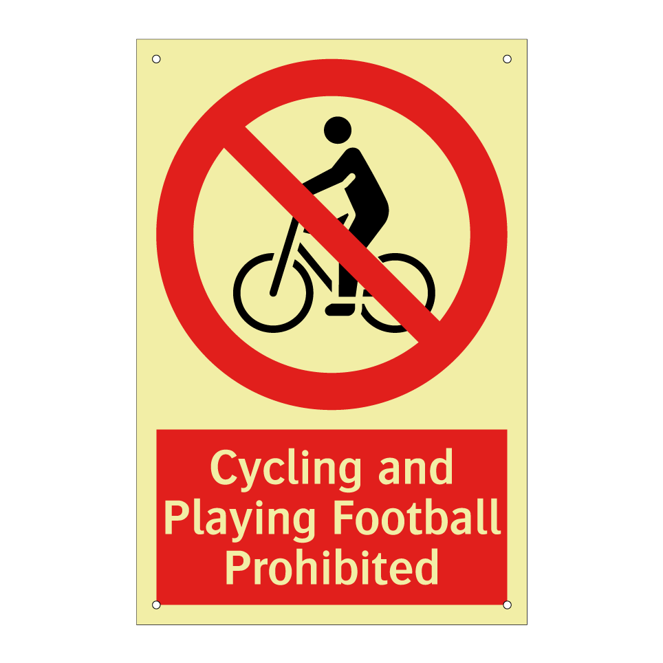 Cycling and Playing Football Prohibited