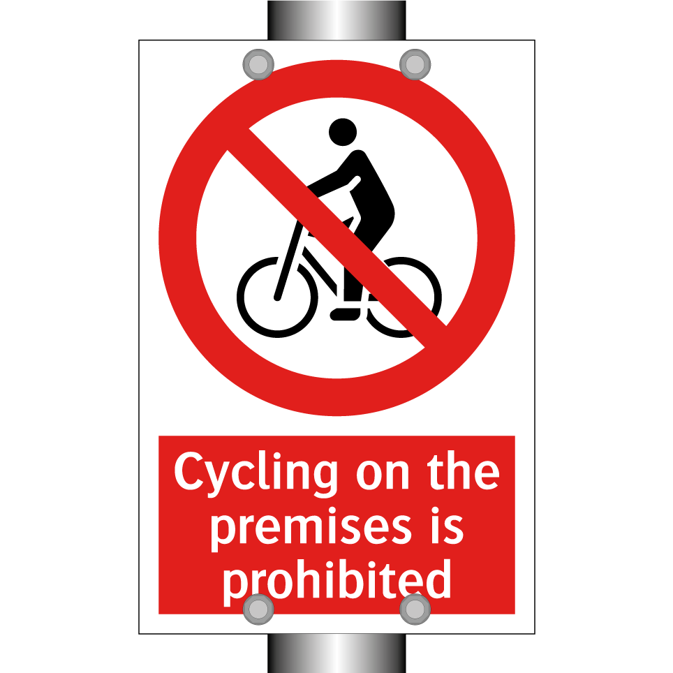 Cycling on the premises is prohibited
