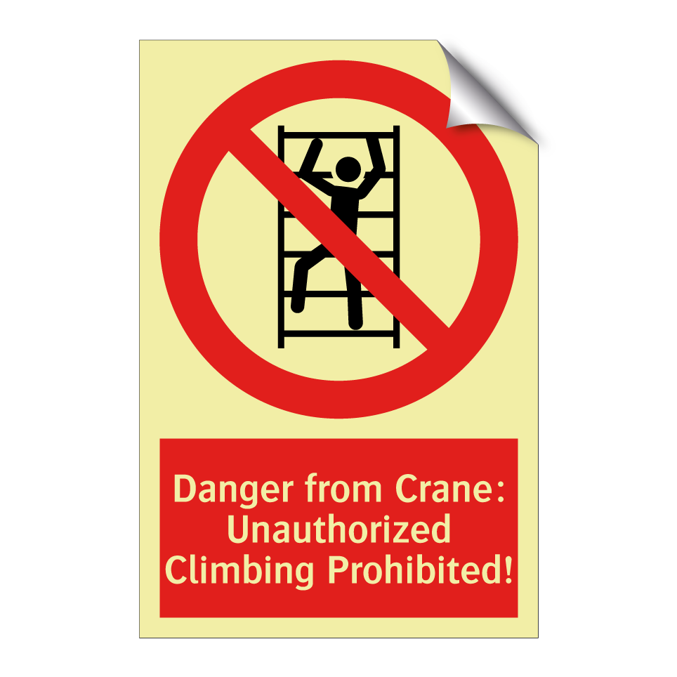 Danger from Crane: Unauthorized Climbing Prohibited!