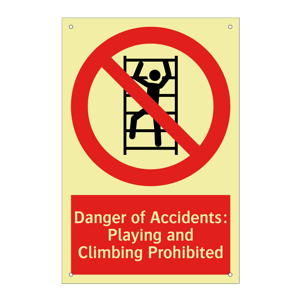 Danger of Accidents: Playing and Climbing Prohibited