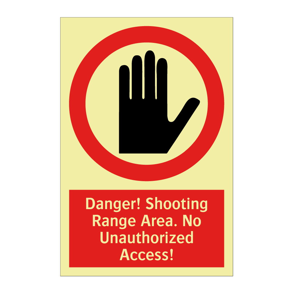 Danger! Shooting Range Area. No Unauthorized Access!