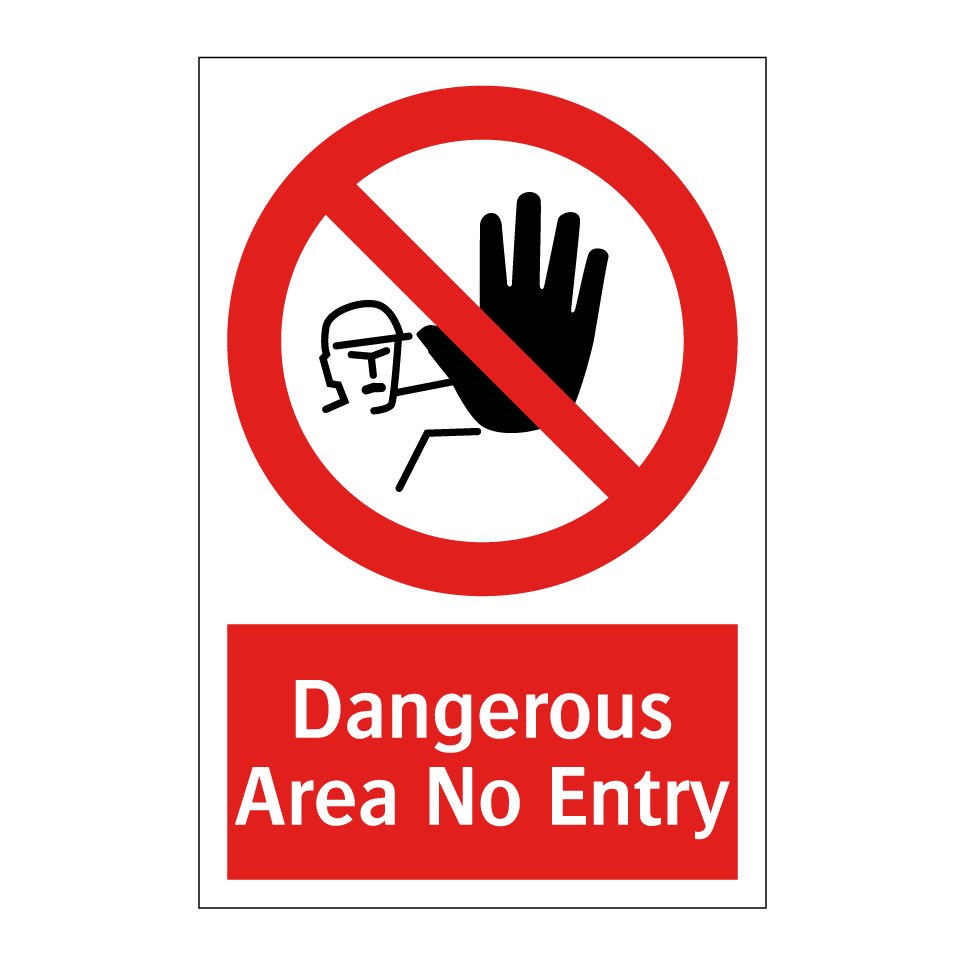 Dangerous Area No Entry