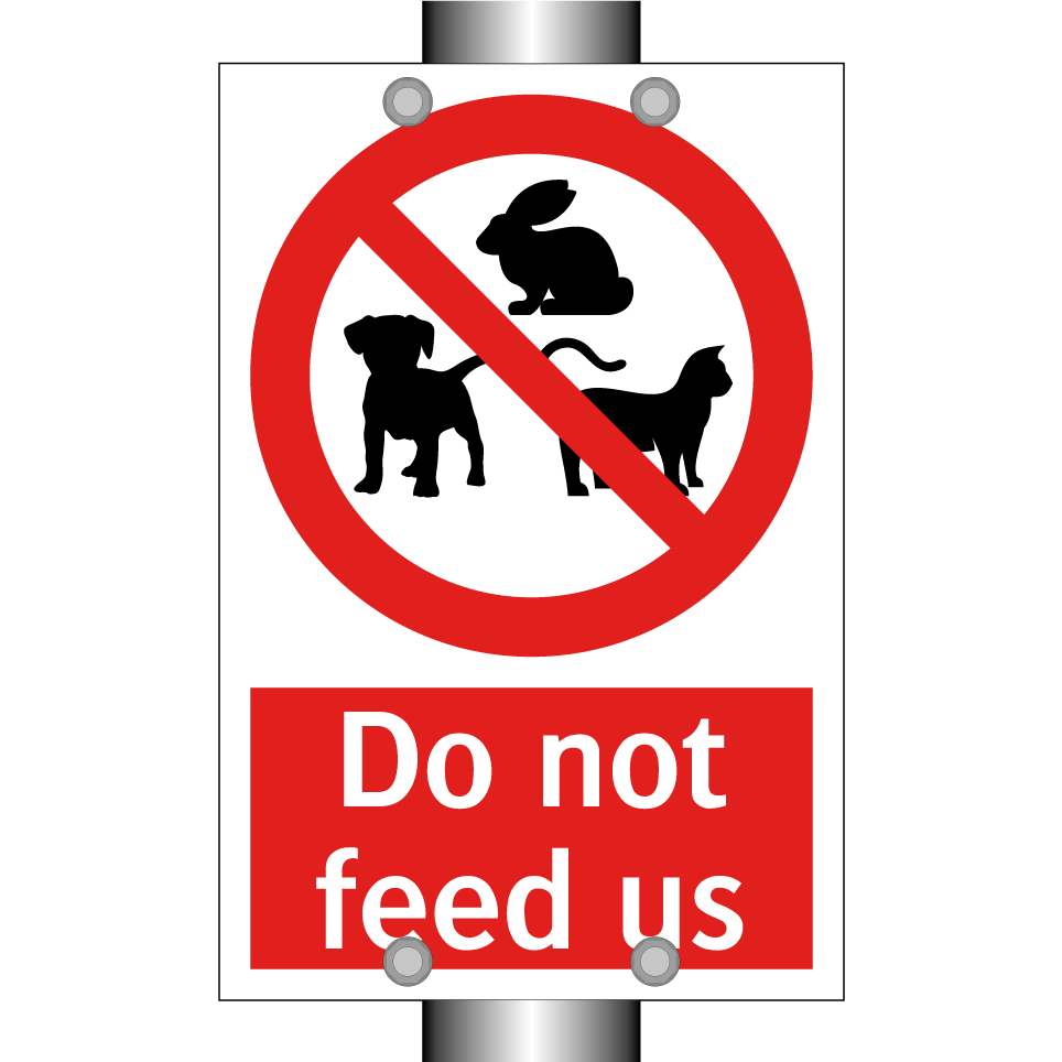 Do not feed us