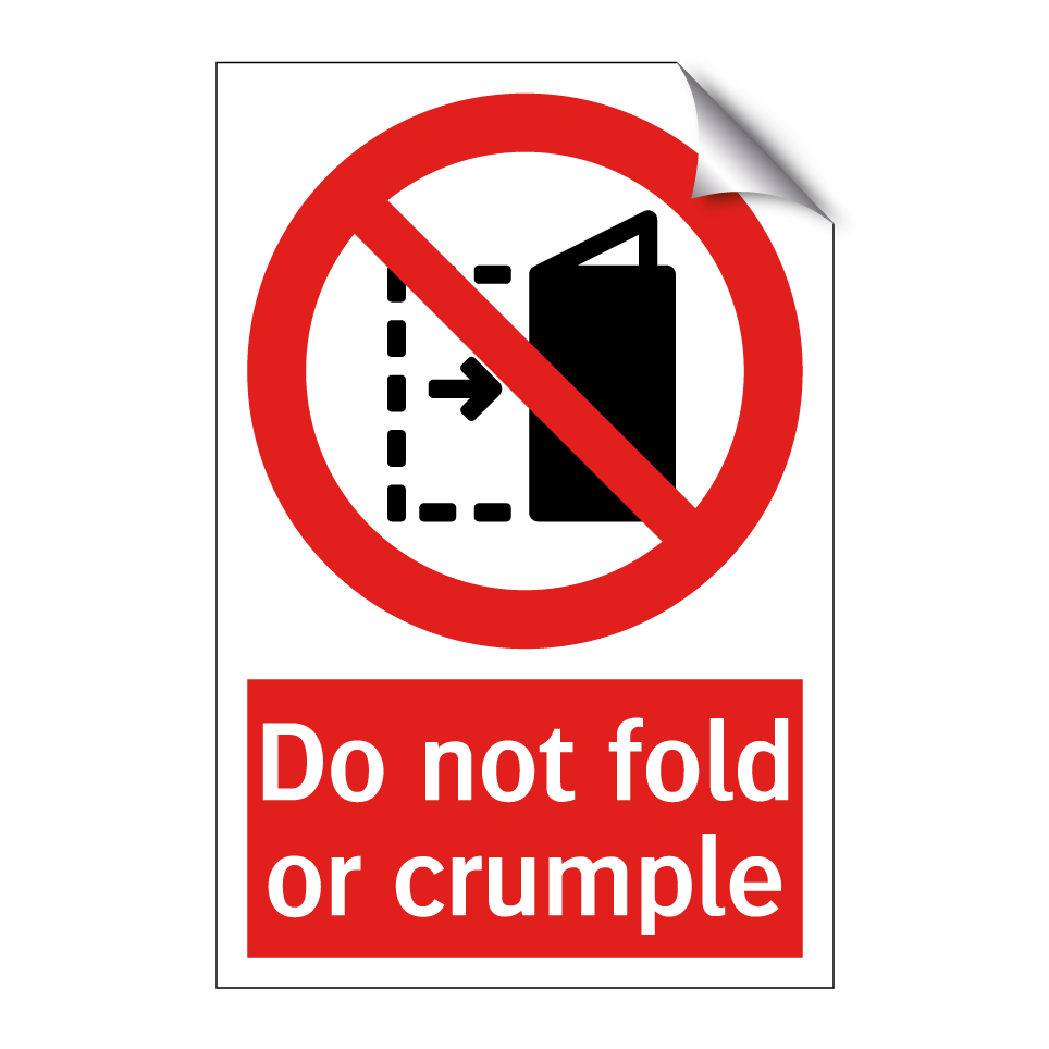 Do not fold or crumple