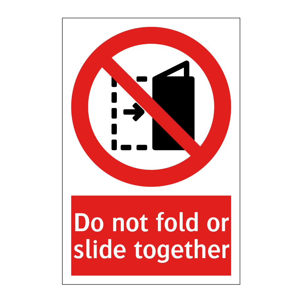 Do not fold or slide together