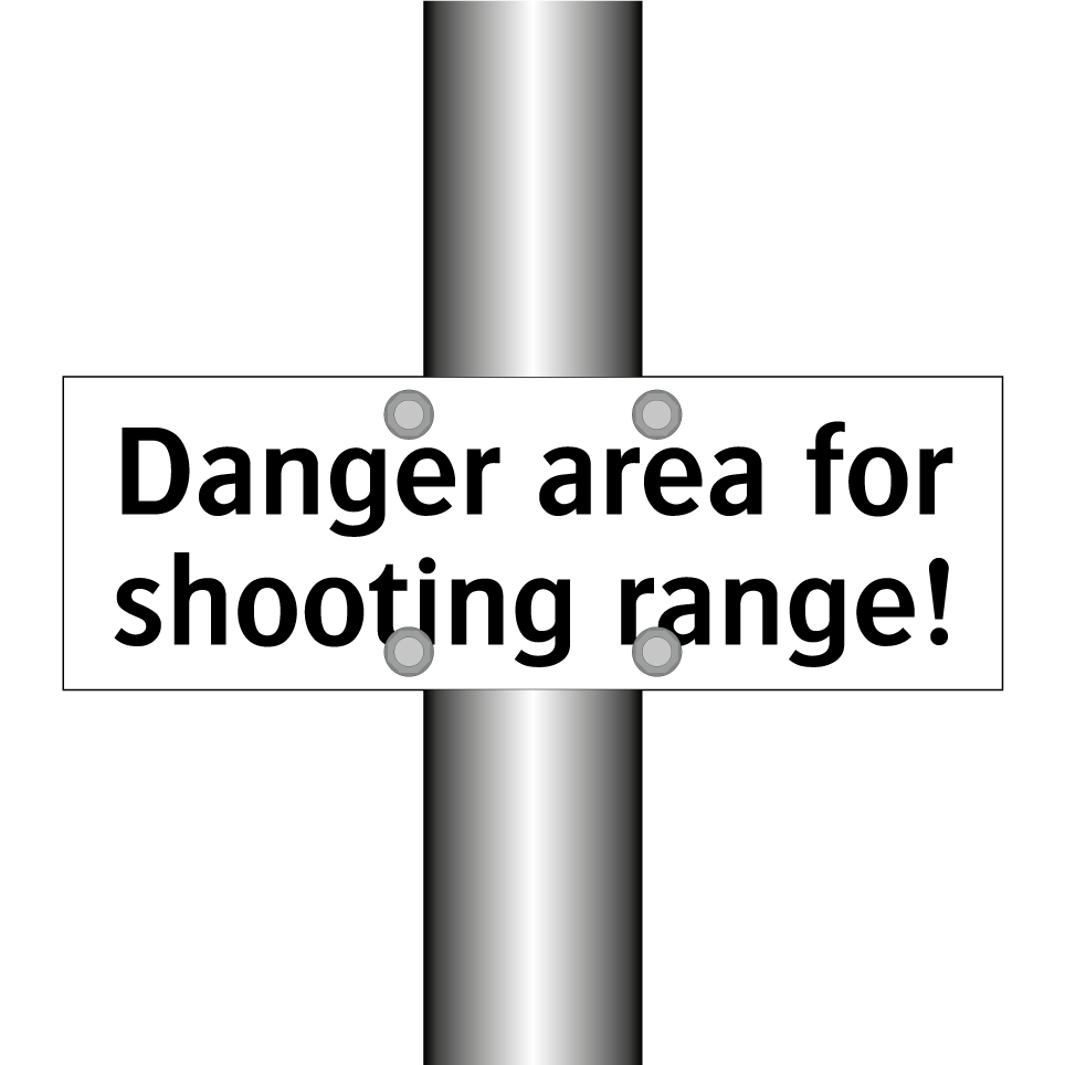 Danger area for shooting range!
