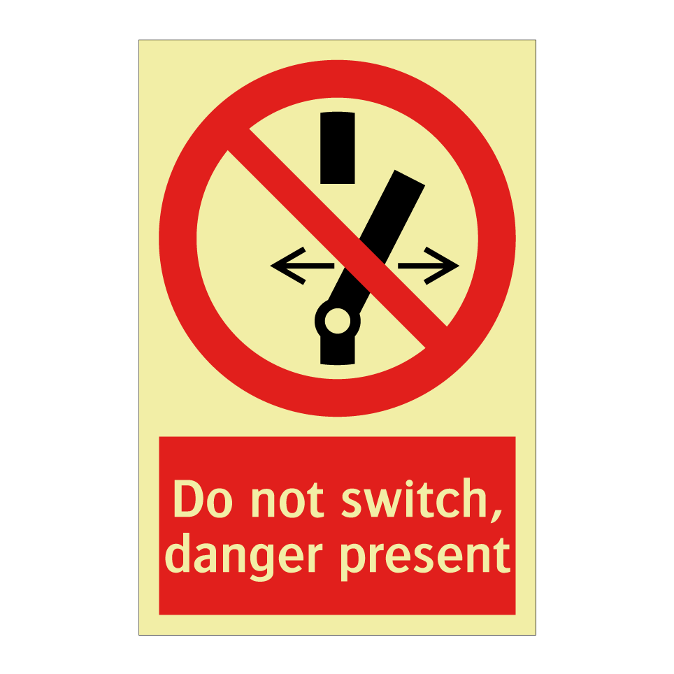 Do not switch, danger present