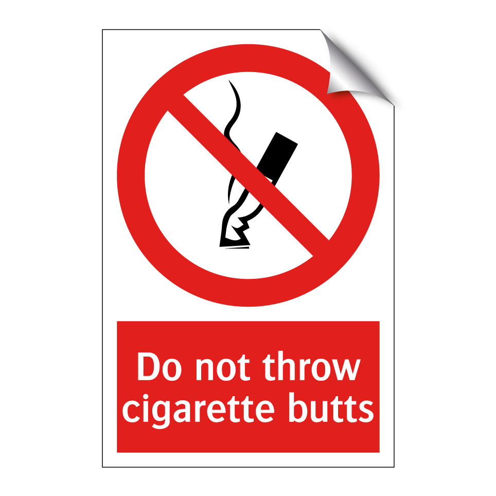 Do not throw cigarette butts
