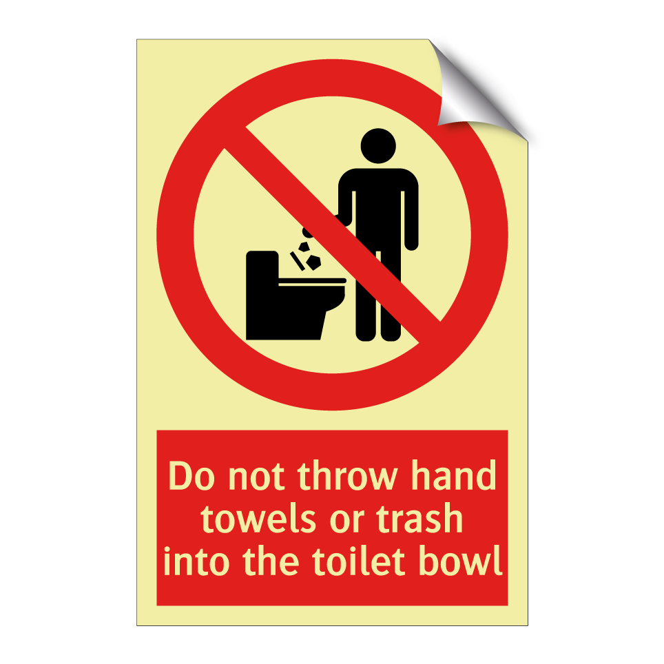 Do not throw hand towels or trash into the toilet bowl