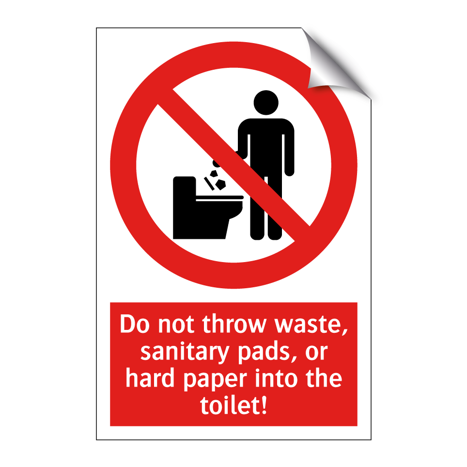 Do not throw waste, sanitary pads, or hard paper into the toilet!