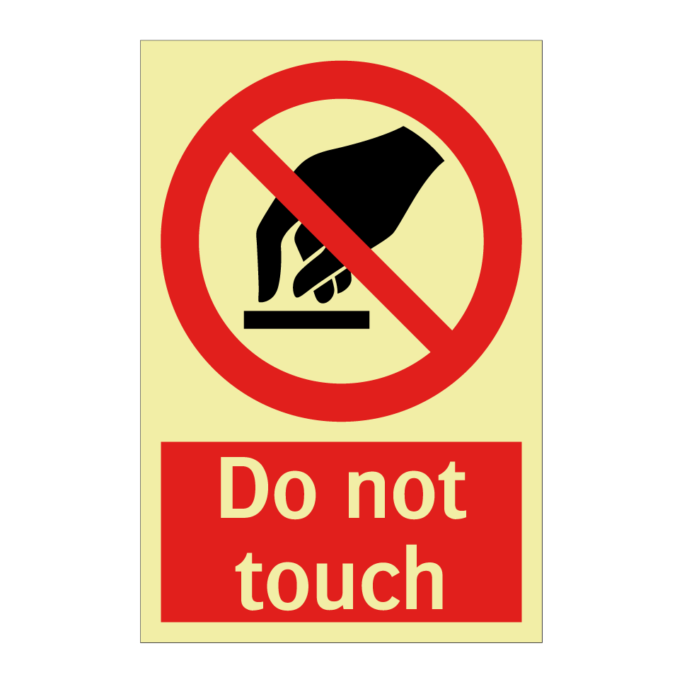 Do not touch