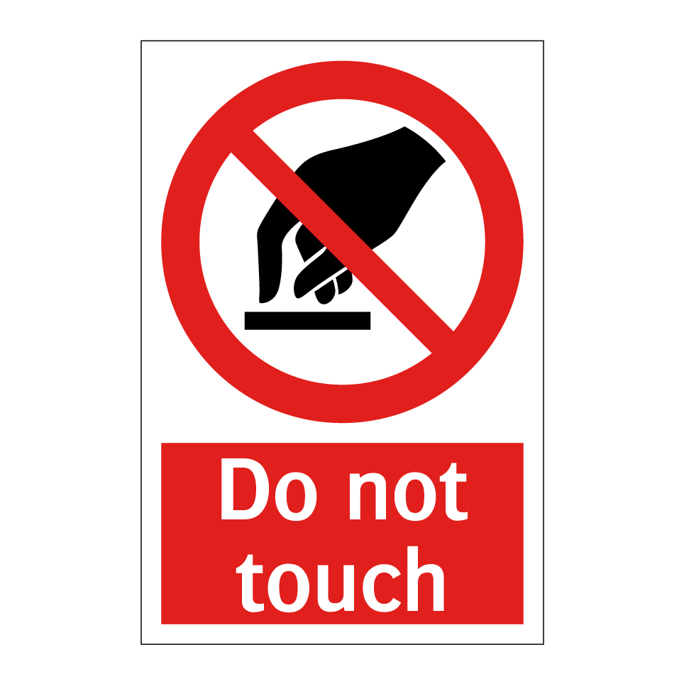 Do not touch