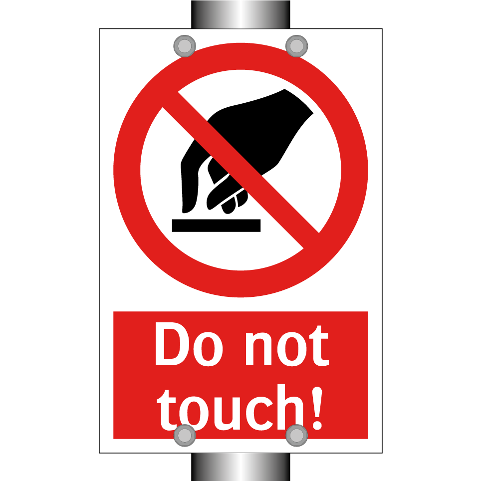 Do not touch!