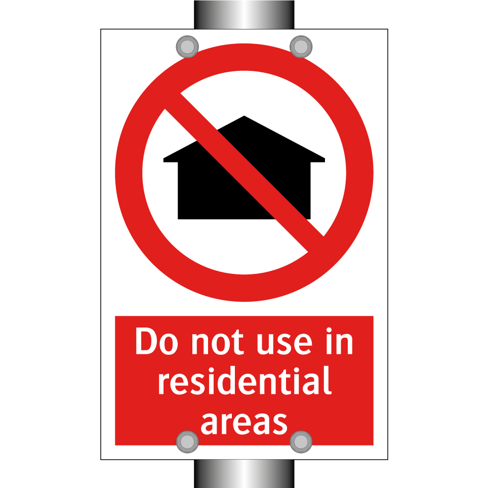 Do not use in residential areas