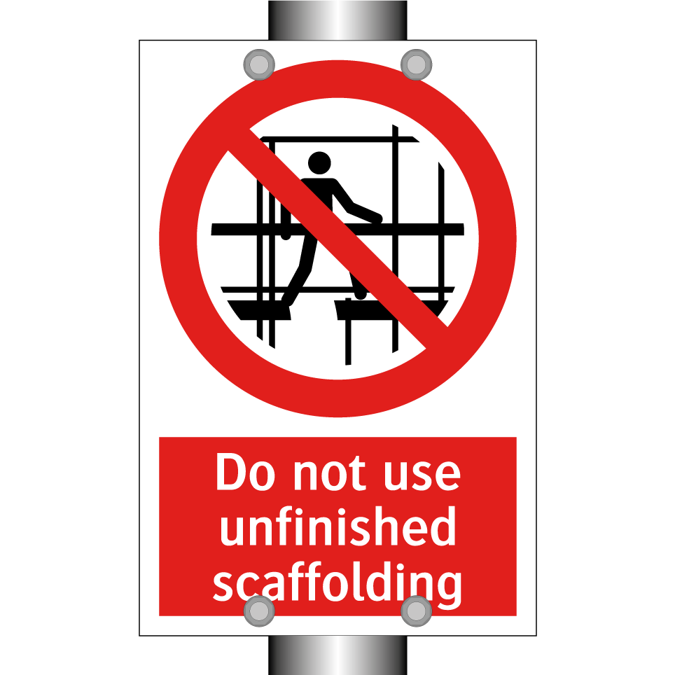 Do not use unfinished scaffolding
