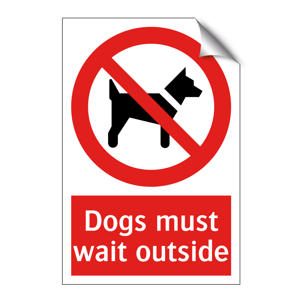 Dogs must wait outside