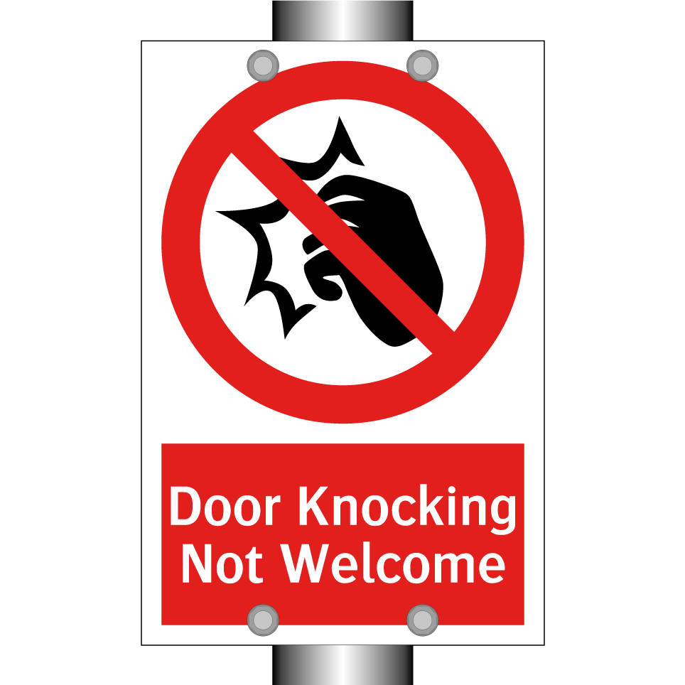 Door Knocking Not Welcome