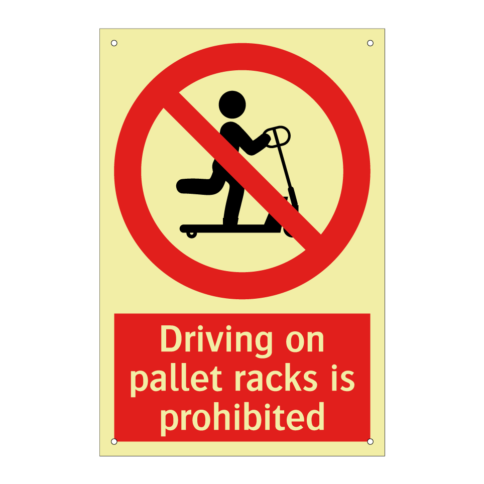 Driving on pallet racks is prohibited