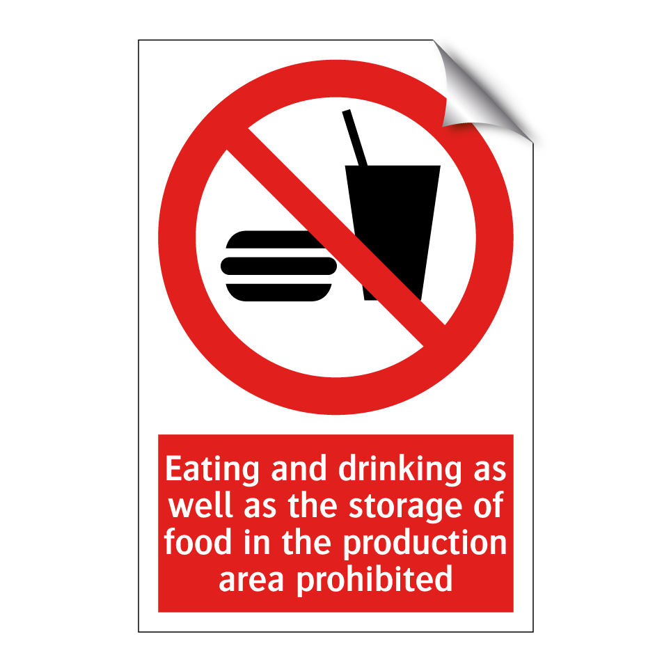 Eating and drinking as well as the storage of food in the production area prohibited