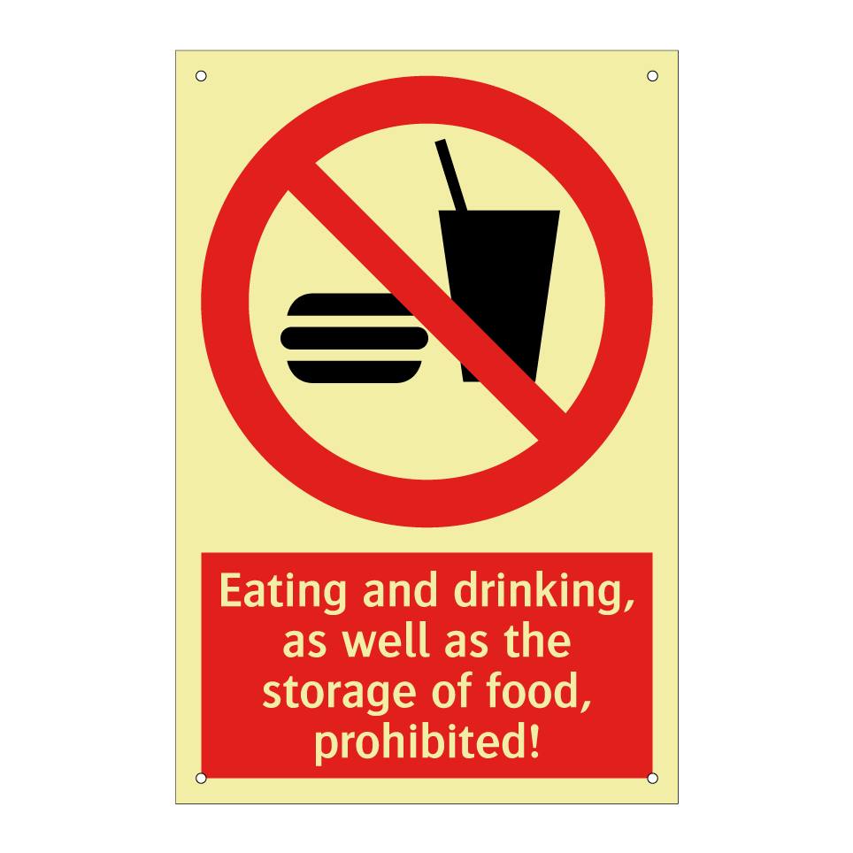 Eating and drinking, as well as the storage of food, prohibited!