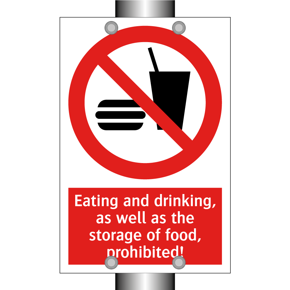 Eating and drinking, as well as the storage of food, prohibited!