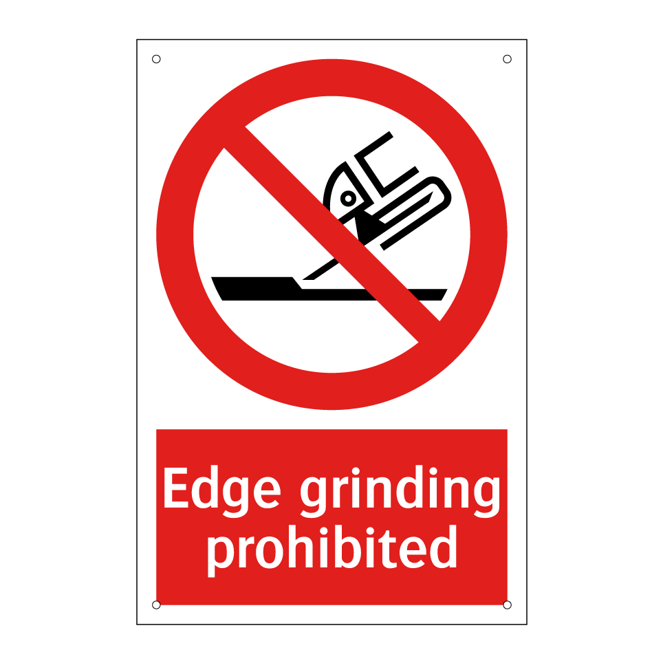 Edge grinding prohibited