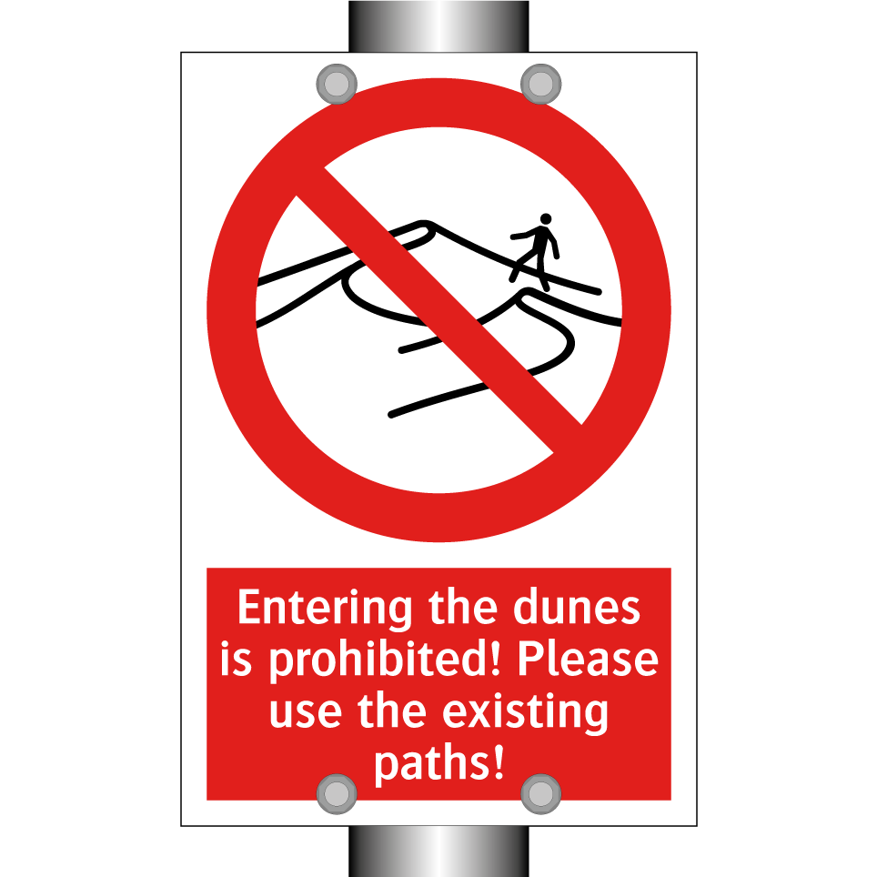 Entering the dunes is prohibited! Please use the existing paths!