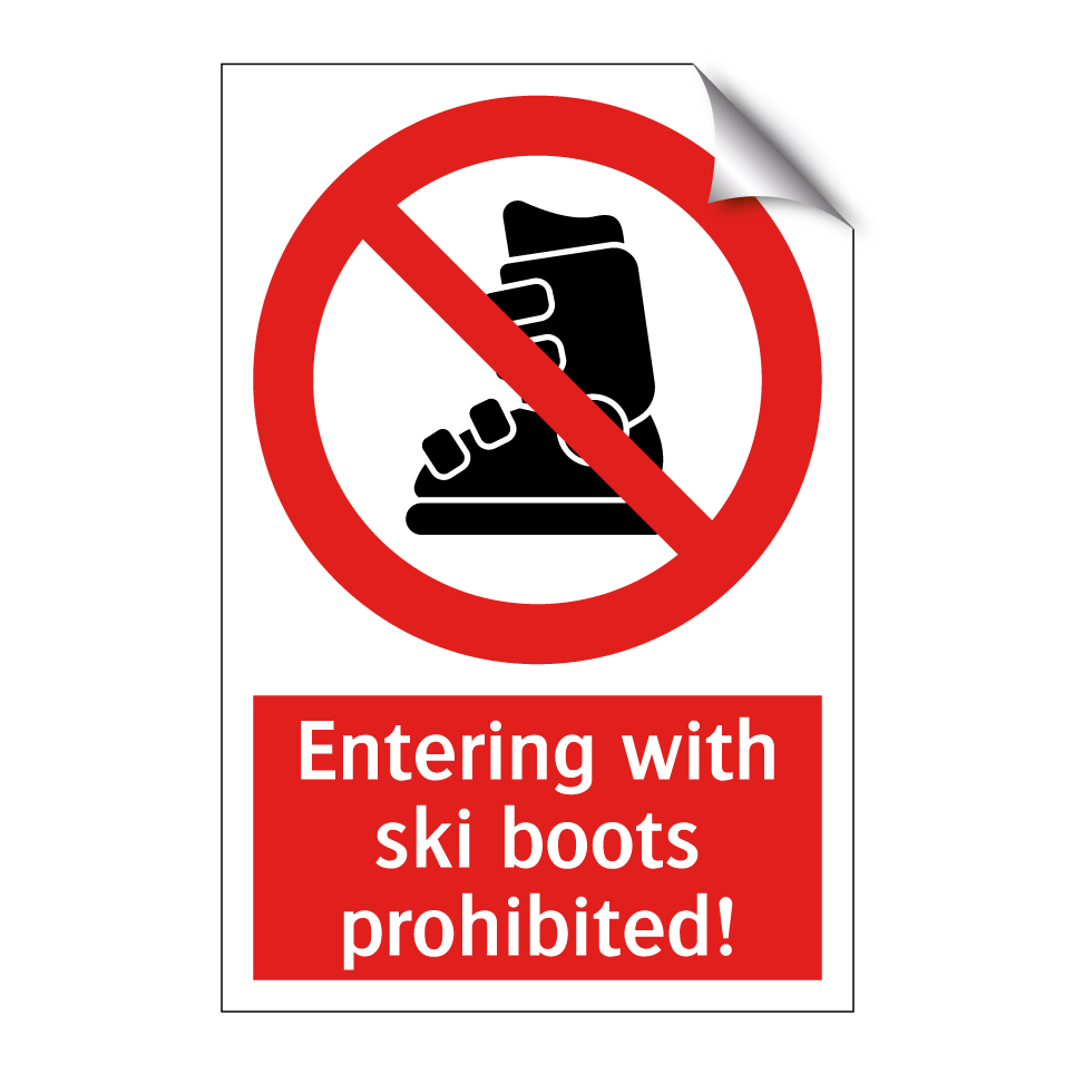 Entering with ski boots prohibited!