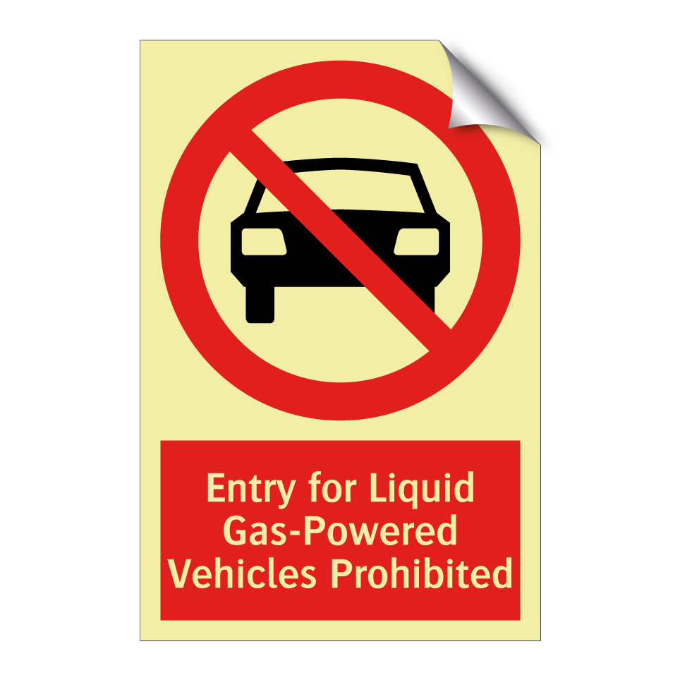 Entry for Liquid Gas-Powered Vehicles Prohibited