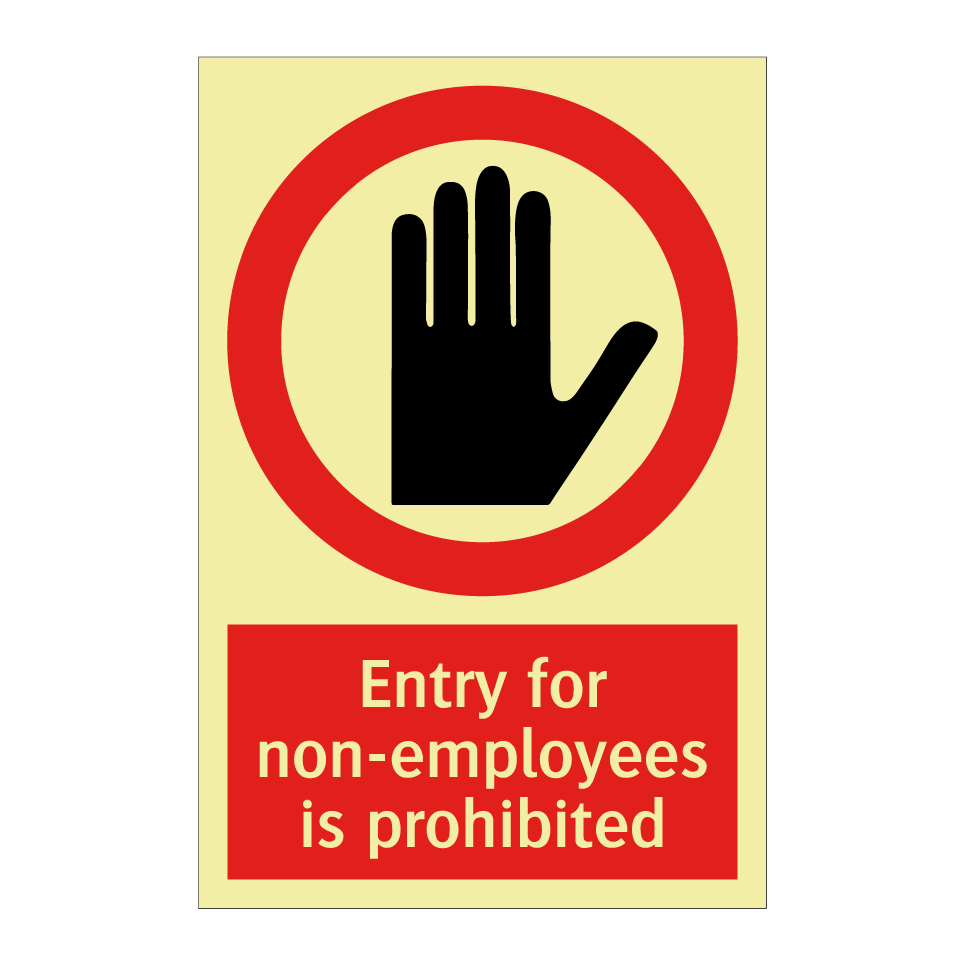 Entry for non-employees is prohibited