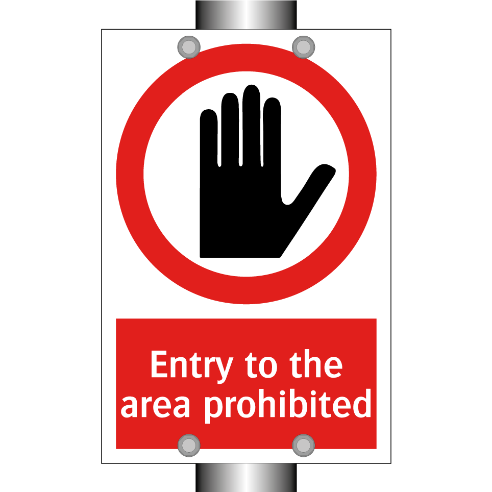 Entry to the area prohibited