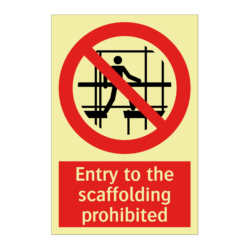 Entry to the scaffolding prohibited